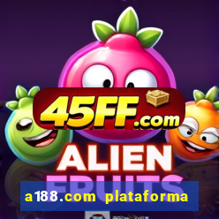 a188.com plataforma de jogos
